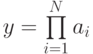 y=\prod \limits^N_{i=1}a_i