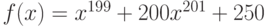 f(x)=x^{199}+200x^{201}+250