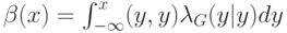 \beta(x)= \int_{-\infty} ^x(y, y) \lambda_G(y | y)dy