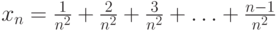 x_n=\frac{1}{n^2}+\frac{2}{n^2}+\frac{3}{n^2}+\ldots+\frac{n-1}{n^2}