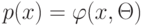 p(x) = \varphi (x, \Theta)