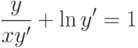 \frac{y}{xy'}+\ln{y'}=1		