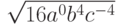 \sqrt {16a^0 b^4 c^{ - 4} } 