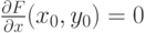 \frac{\partial F}{\partial x}(x_0,y_0)=0