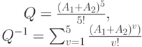 Q=\frac{(A_1+A_2)^5}{5!}, \\ Q^{-1}=\sum_{v=1}^5 \frac{(A_1+A_2)^v)}{v!}