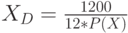 X_D=\frac{1200}{12*P(X)}