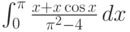 \int_0^{\pi } \frac{x+x \cos x}{\pi ^2-4} \, dx