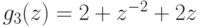 g_{3}(z) = 2 + z^{-2}+2 z