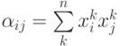 \alpha_{ij} = \sum \limits^n_k {x_i^k x_j^k}