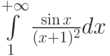 \int\limits_1^{+\infty}\frac{\sin x}{(x+1)^2}dx