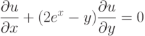 \frac{\partial u}{\partial x}+(2e^x-y)\frac{\partial u}{\partial y}=0		