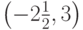 \left( { - 2\frac{1}{2},3} \right)