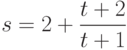 $s=2+\dfrac {t+2}{t+1}$