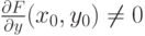 \frac{\partial F}{\partial y}(x_0,y_0)\neq 0