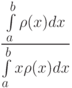 \frac{\int\limits_a^b \rho(x)dx}{\int\limits_a^b x\rho(x)dx}