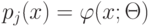 p_j(x) = \varphi(x;\Theta)