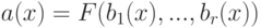 a(x) = F(b_1(x),...,b_r(x))