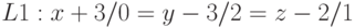 L1: x+3/0=y-3/2=z-2/1