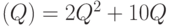 (Q) = 2Q^2  + 10Q