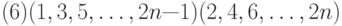 (6)(1, 3, 5, \ldots, 2n — 1) (2, 4, 6, \ldots, 2n)