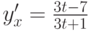 $y'_x=\frac {3t-7}{3t+1}$