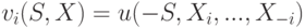 v_i(S,X)=u(-S,X_i,...,X_{-i})