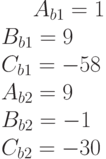 A_{b1}= 1\\B_{b1}= 9\\C_{b1}=-58 \\A_{b2}= 9\\B_{b2}= -1\\C_{b2}= -30