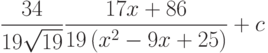 \dfrac{34}{19\sqrt{19}}\dfrac{17x+86}{19\left( x^2-9x+25\right)}+c