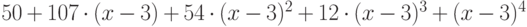 50 + 107\cdot (x - 3) + 54\cdot (x - 3)^2 + 12\cdot (x - 3)^3 + (x - 3)^4