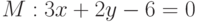 M: 3x+2y-6=0