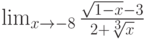 \lim_{x\to -8}\frac{\sqrt{1-x}-3}{2+\sqrt[3]x}