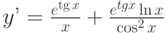 y’=\frac{e^{\tg x}}{x}+\frac{e^{tg x}\ln x}{\cos^2 x}