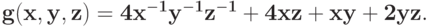 \bf{g(x,y,z) = 4 x^{-1}y^{-1}z^{-1} + 4 xz + xy + 2 yz.}