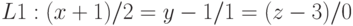 L1:(x+1)/2=y-1/1=(z-3)/0