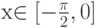 x\in[-\frac {\pi}2,0]