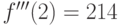 f'''(2) = 214