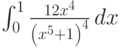 \int_0^1 \frac{12 x^4}{\left(x^5+1\right)^4} \, dx