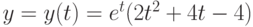 $y=y(t)=e^t(2 t^2 + 4 t - 4)$