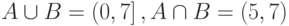 A\cup B=\left(0,7\right], A\cap B=\left(5,7\right)