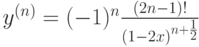 $y^{(n)}=(-1)^{n} \frac {(2n-1)!}{(1-2x)^{n+\frac 12}}$