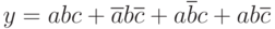 y=abc+\overline{a}b\overline{c}+a\overline{b}c+ab\overline{c}