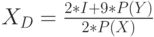 X_D=\frac{2*I+9*P(Y)}{2*P(X)}