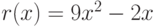 r(x)=9x^2-2x 