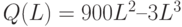 Q (L) = 900L^2 – 3L^3