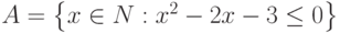 A=\left\{x\in N:x^2-2x-3\leq 0\right\}