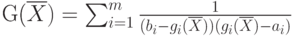 G(\overline{X})=\sum_{i=1}^m \frac{1}{(b_i-g_i(\overline{X}))(g_i(\overline{X})-a_i)}