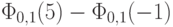 \Phi_{0,1}(5) - \Phi_{0,1}(-1)