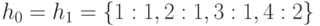 h_0=h_1=\{1:1,2:1,3:1,4:2\}