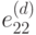 e_{22}^{(d)}