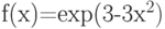 f(x)=exp(3-3x^2)